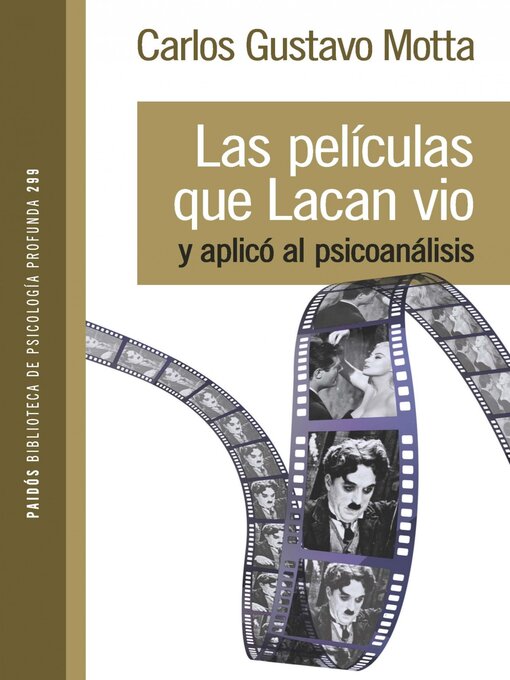 Title details for Las películas que Lacan vio y aplicó al psicoanálisis by Carlos Gustavo Motta - Available